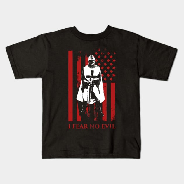 I Fear No Evil | Knights Templar & American Flag Kids T-Shirt by MeatMan